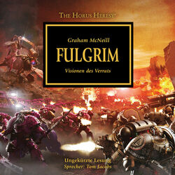 Fulgrim - Visionen des Verrats - The Horus Heresy 5 (Ungekürzt)