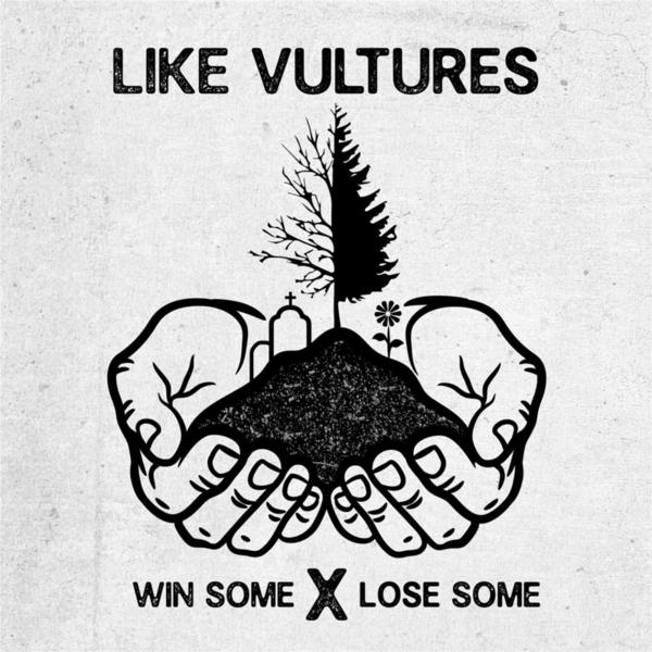 Like Vultures - Win Some X Lose Some (2014)