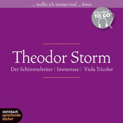 Der Schimmelreiter / Immensee / Viola Tricolor (Ungekürzt)