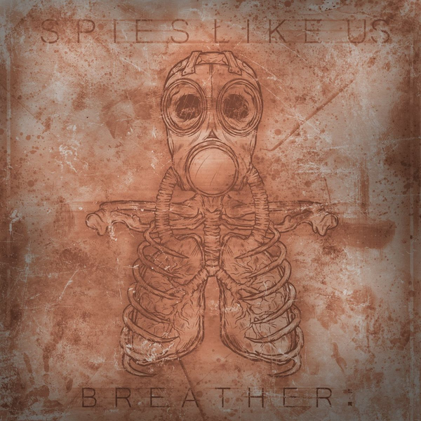 Spies Like Us - Breather: [EP] (2011)