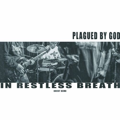  Plagued By God - In Restless Breath Uncut Demo (2024) 