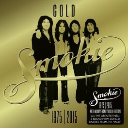 Smokie - GOLD: Smokie Greatest Hits (40th Anniversary Deluxe Edition 1975-2015)