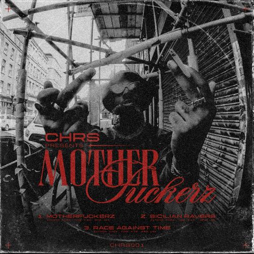  CHRS - Motherfuckerz (2024) 