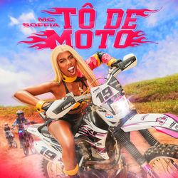 Baixar Tô De Moto - Mc Soffia