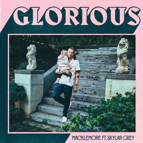 Glorious (feat. Skylar Grey) - Macklemore