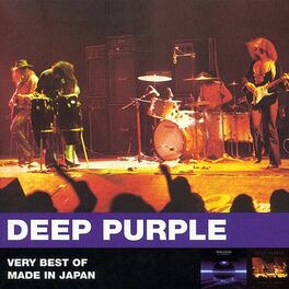 Deep Purple Very Best Of Made In Japan Lyrics And Songs Deezer