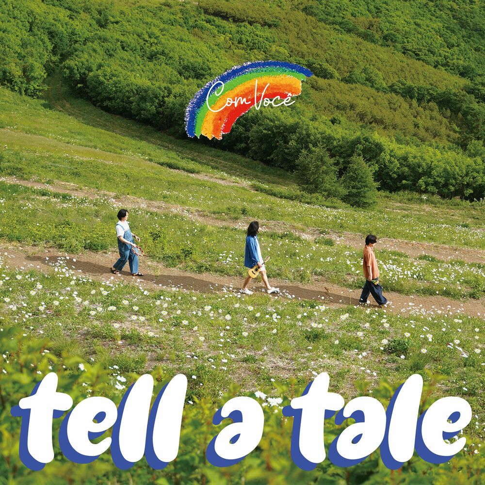 Tell A Tale – Com Você