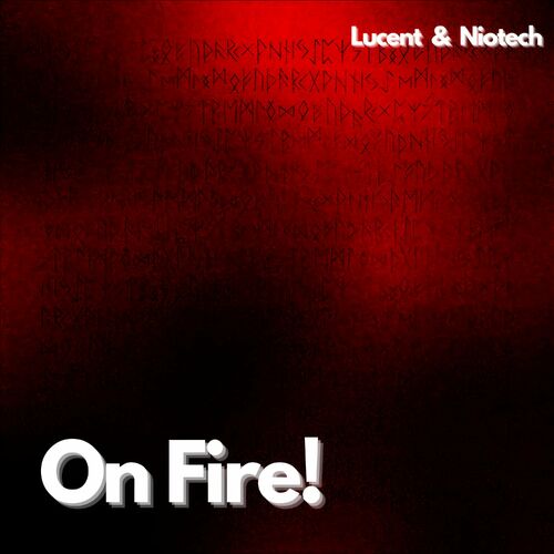  Lucent And NIOTech - On Fire! (2024) 