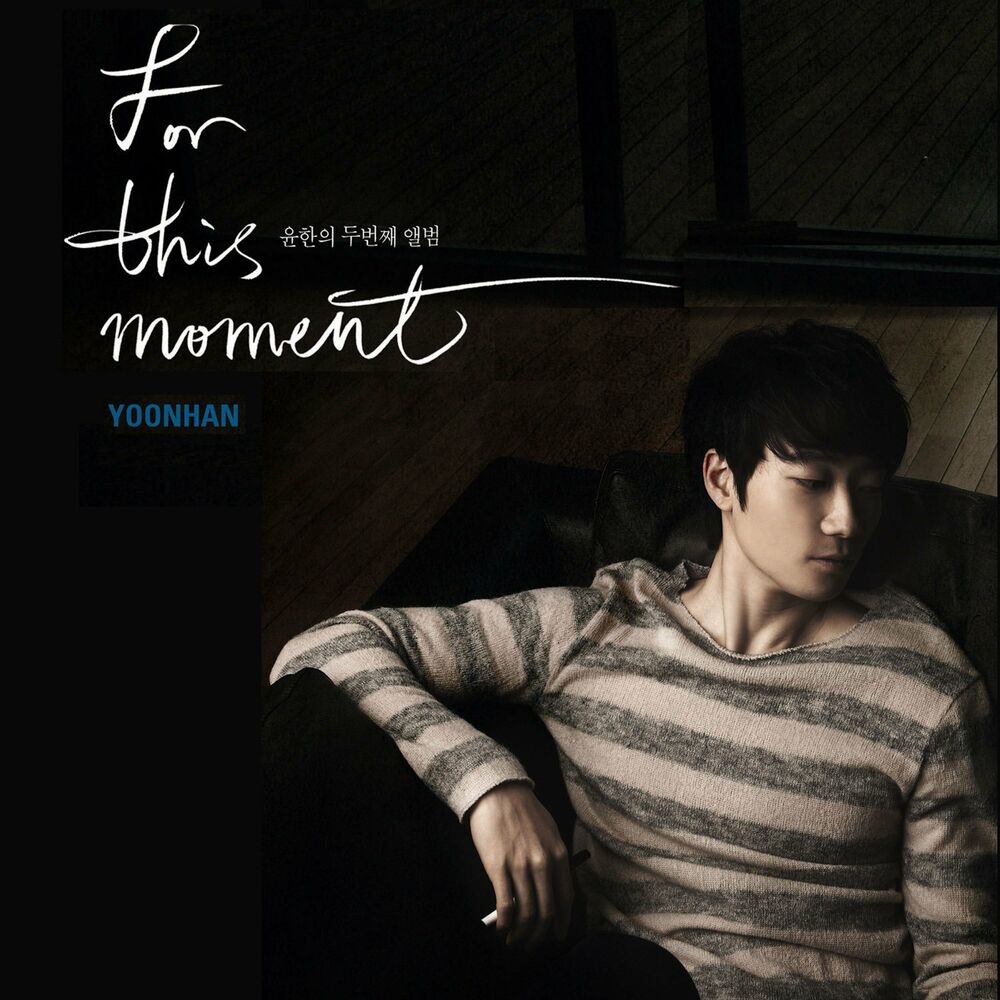 Yoon Han – For This Moment