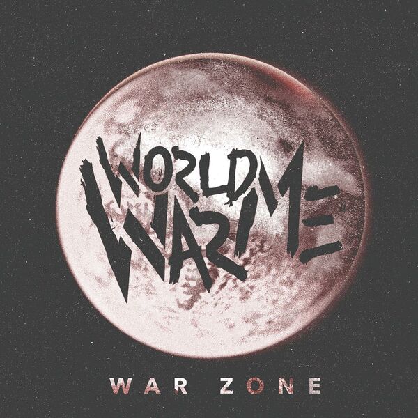 World War Me - War Zone [single] (2016)