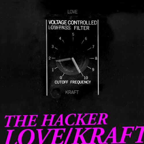 The Hacker - Love/Kraft (Complete Edition) - The Hacker
