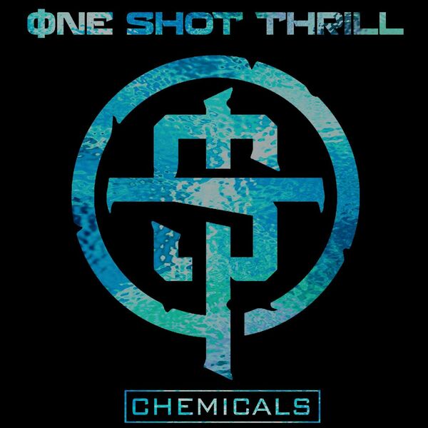 One Shot Thrill - Chemicals [single] (2016)