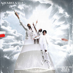 Baixar Aquarela Luz - Dada Yute, Matuê, Rael
