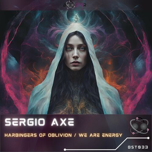  Sergio Axe - Harbingers of Oblivion / We Are Energy (2024) 