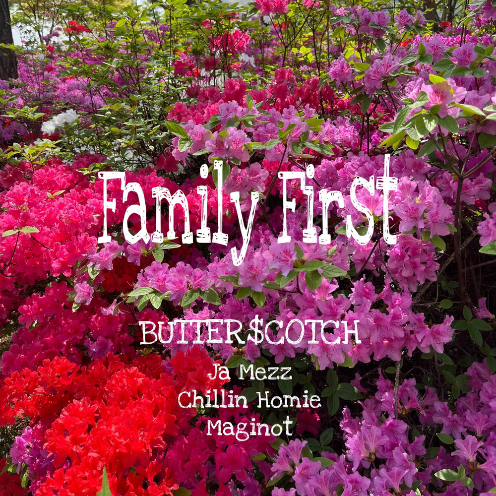 BUTTER$COTCH – Family First – Single