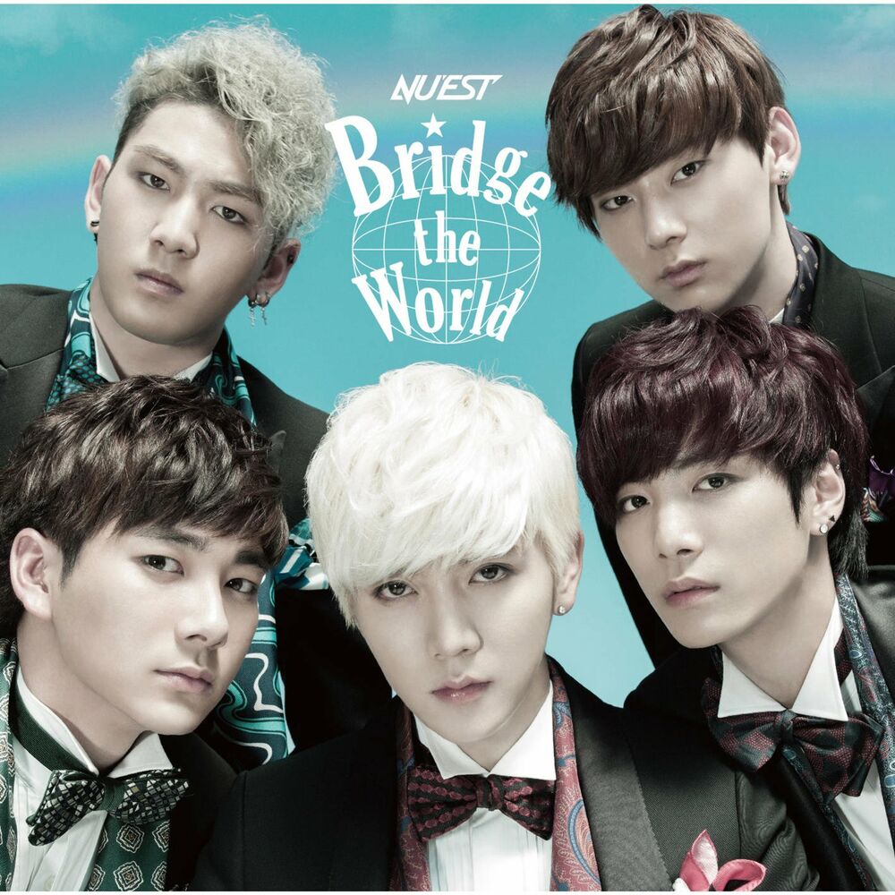 NU’EST – Bridge the World