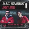 FM-3/JOSE RODRIGUEZ (SPAIN) - Funky Beats