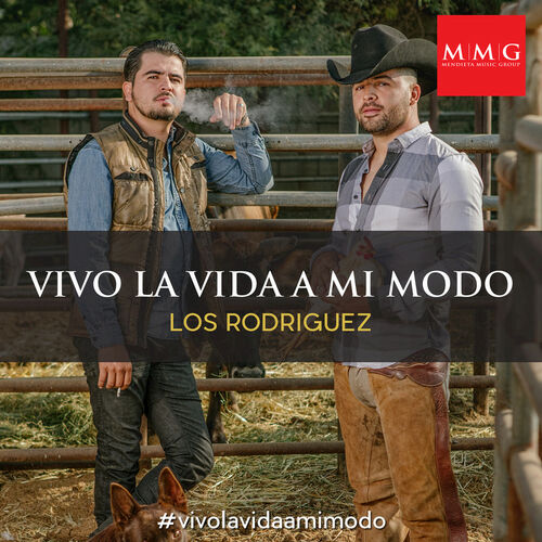 Vivo La Vida a Mi Modo by Los Rodriguez de Sinaloa - Reviews & Ratings ...