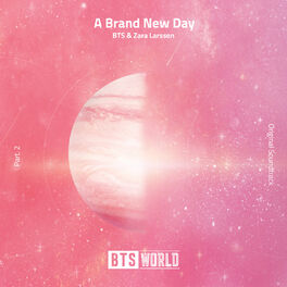 Bts A Brand New Day Bts World Original Soundtrack Pt 2 Lyrics And Songs Deezer