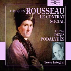 Jean-Jacques Rousseau : Le Contrat Social