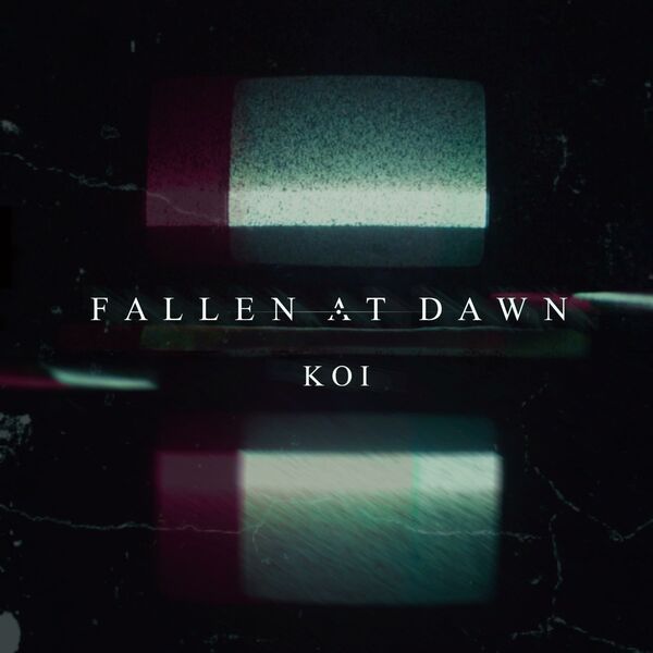 Fallen at Dawn - Koi [single] (2019)