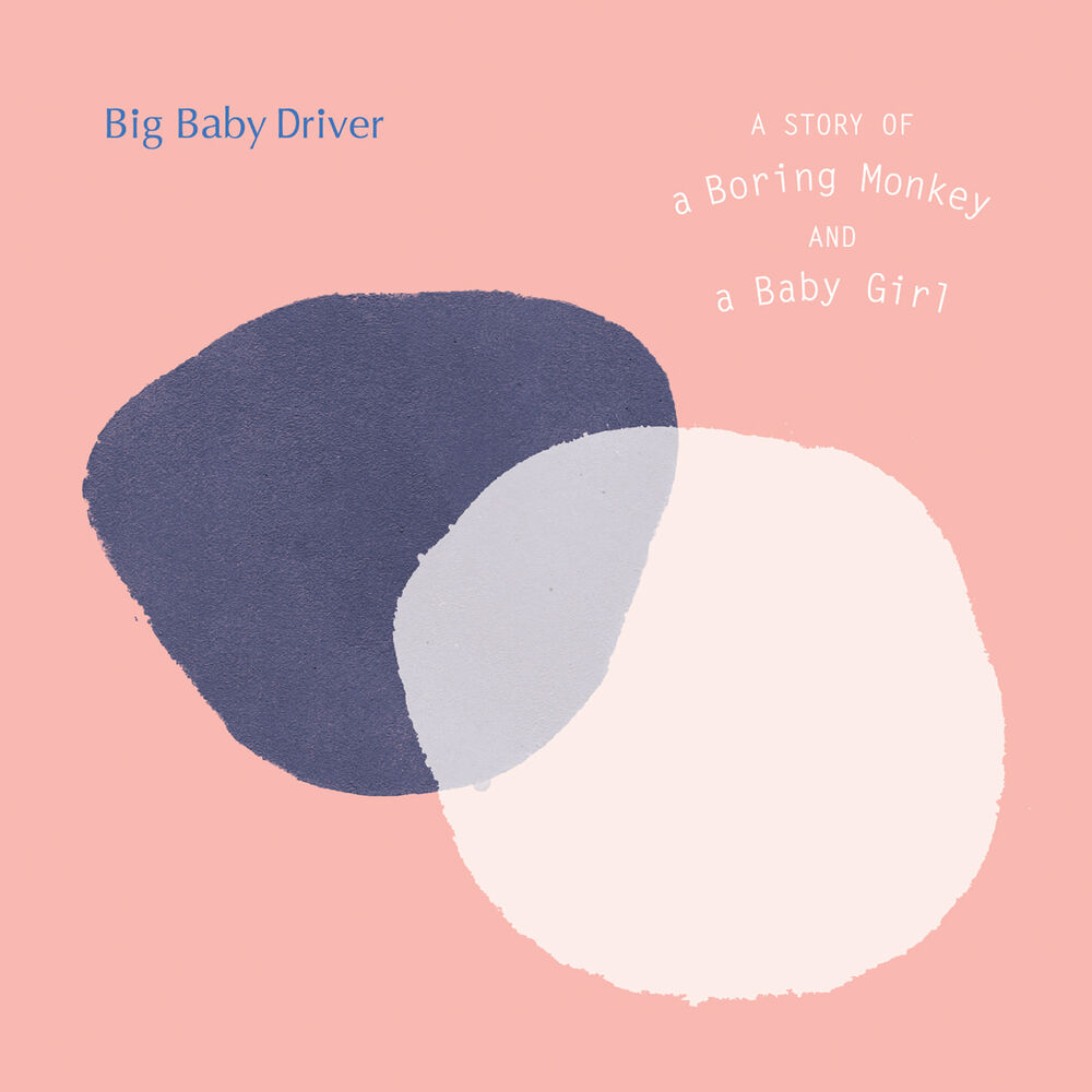 Big Baby Driver – A Story of a Boring Monkey and a Baby Girl