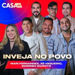Inveja No Povo (Ao Vivo No Casa Filtr) – Mari Fernandez, Zé Vaqueiro, Sorriso Maroto Mp3 download