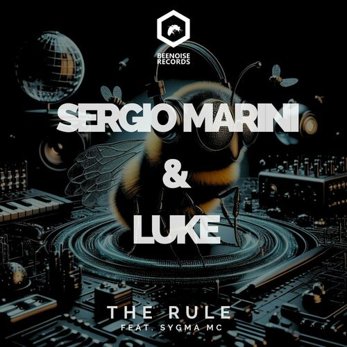 Sergio Marini And LUKE - The Rule (feat. Sygma MC) (2024)