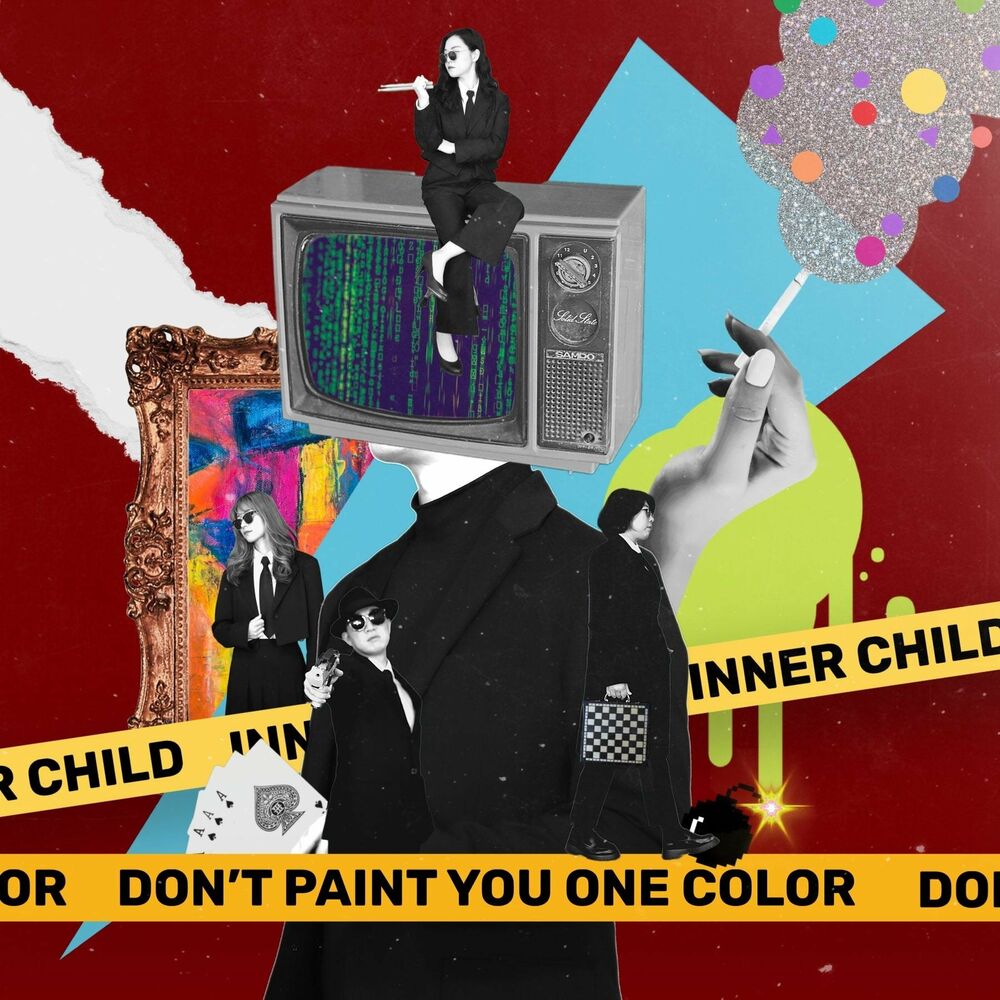 Inner Child – DON’T PAINT YOU ONE COLOR – Single