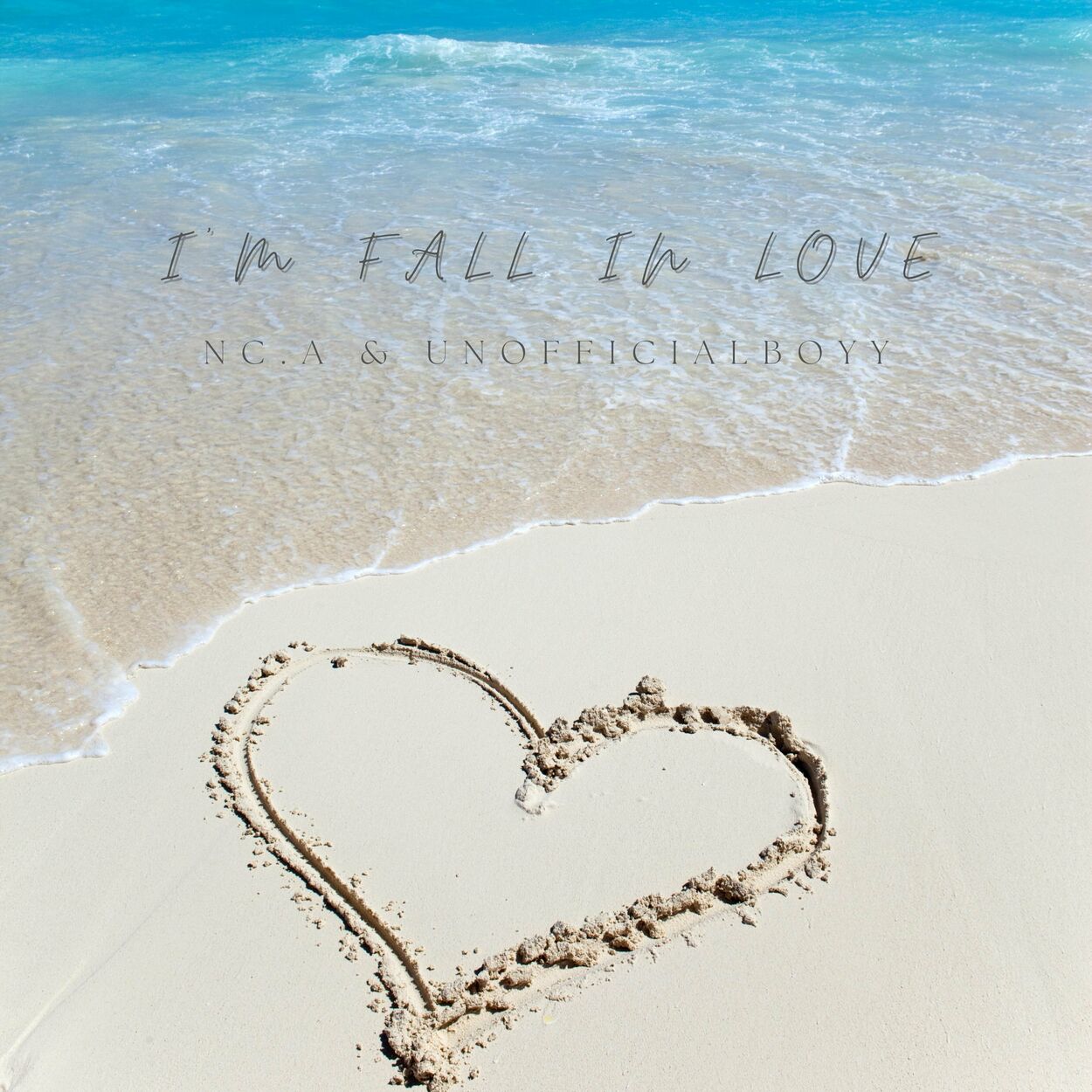 NCA, unofficialboyy – I′m fall in love – Single