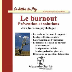 Le burnout (Prévention et solutions)