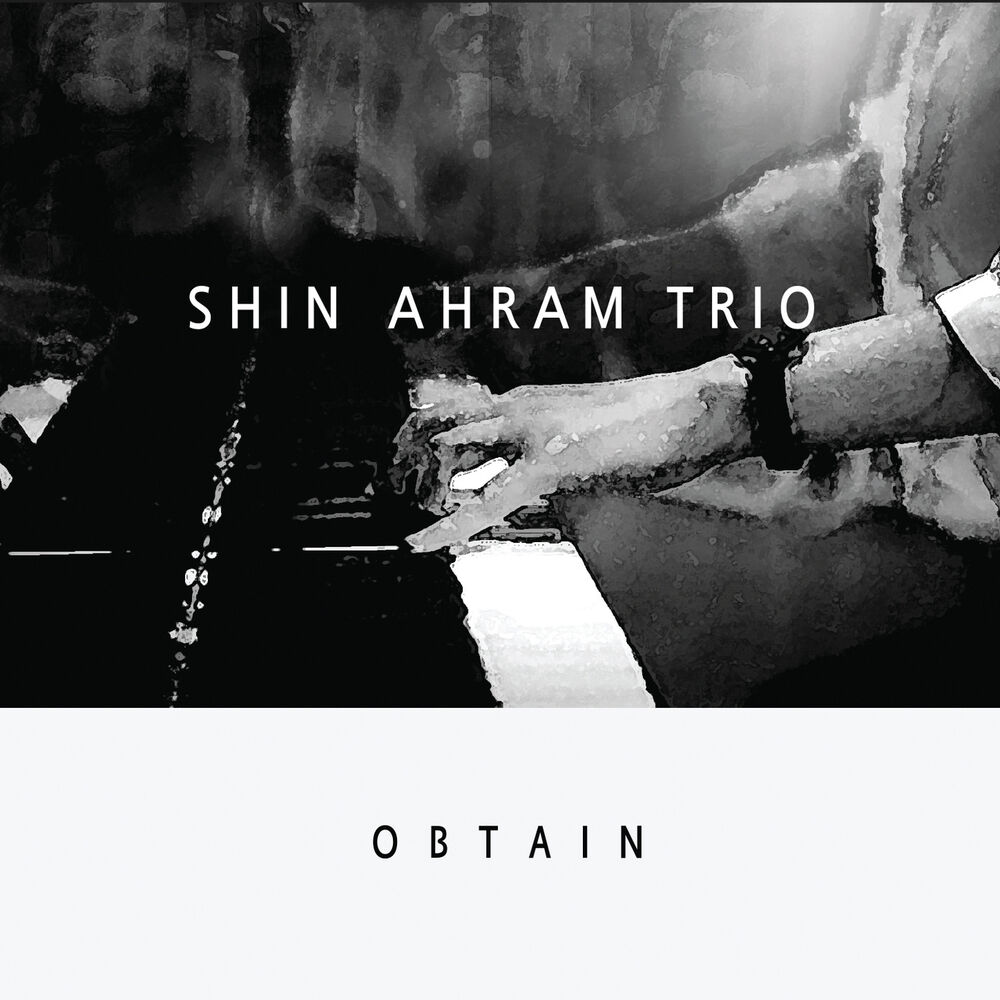 SHIN AHRAM TRIO – Obtain