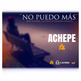 Achepe No Puedo Mas Auf Deezer Anhoren