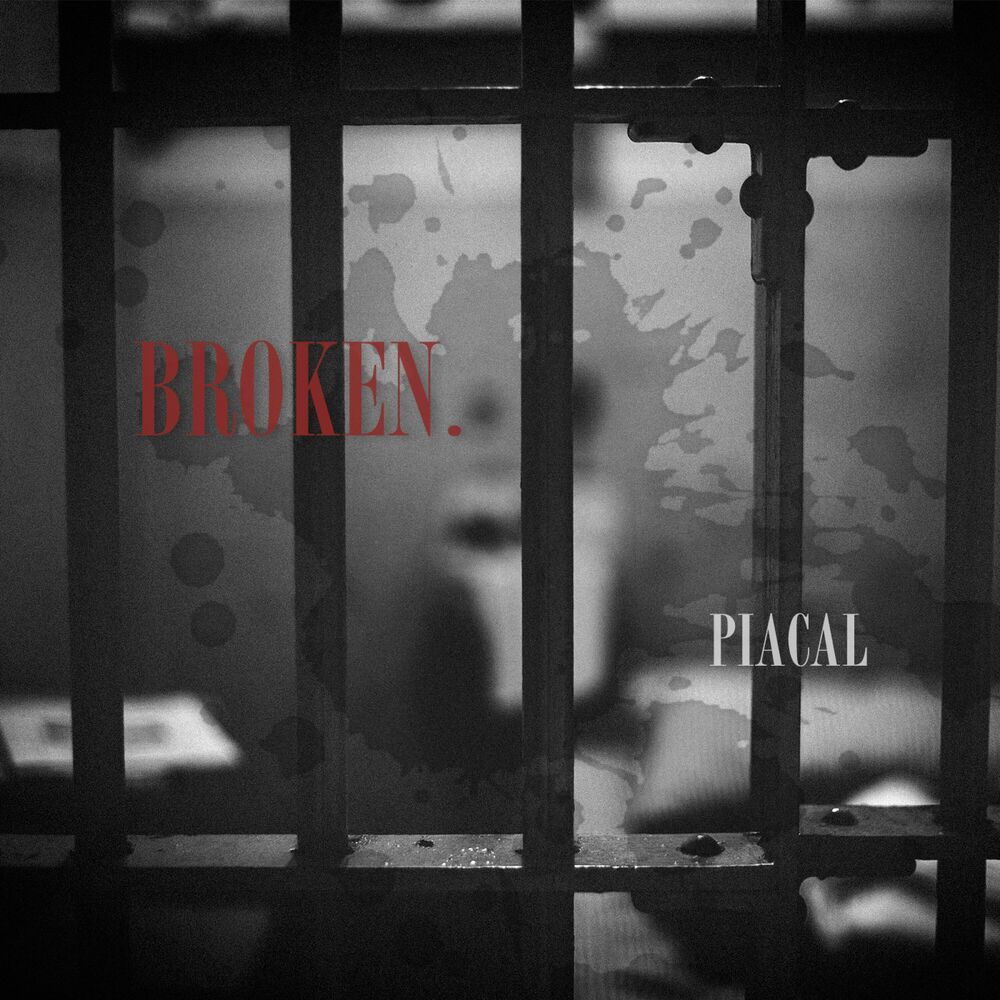 PIACAL – BROKEN – Single