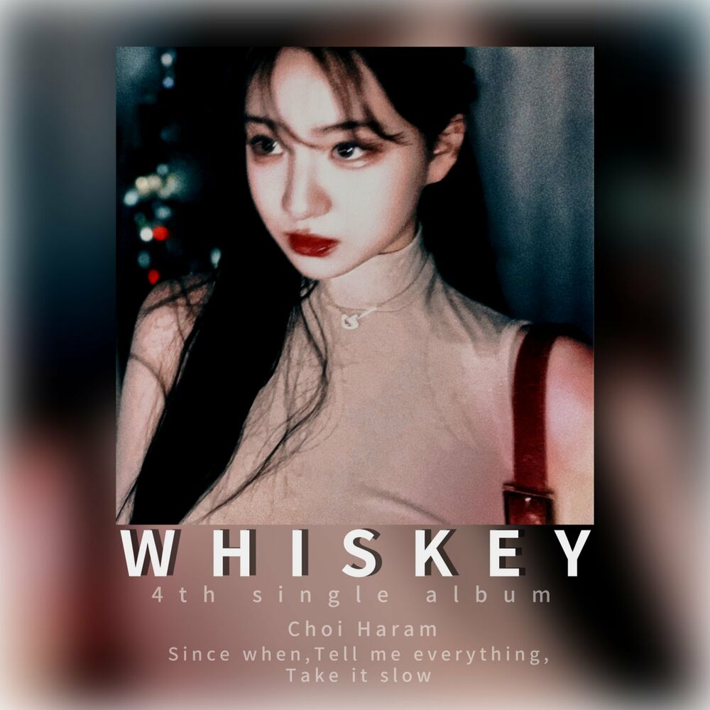 HaRam Choi – WHISKEY – Single