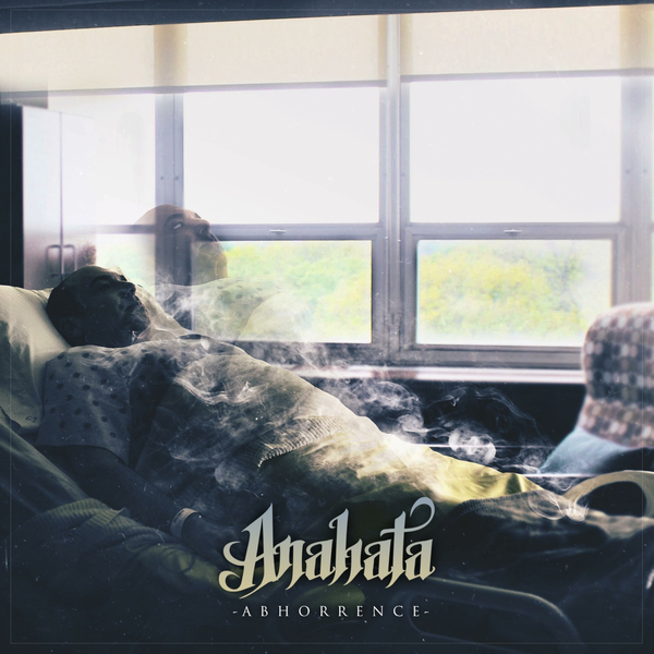Anahata - Abhorrence [EP] (2018)