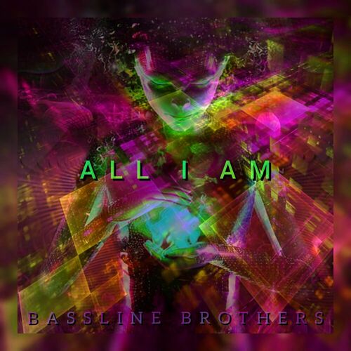  Bassline Brothers - All I Am (2024) 