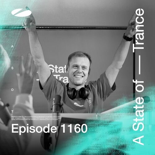 ASOT 1160 - A State of Trance Episode 1160 - Armin van Buuren