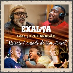 Retrato Cantado de um Amor (part. Jorge & Aragão ) - Exaltasamba Download