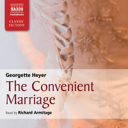 Heyer: The Convenient Marriage (Abridged)