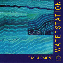 Tim Clement - Waterstation