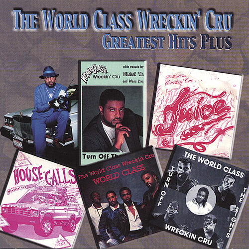 World Class Wreckin Cru Surgery Listen On Deezer