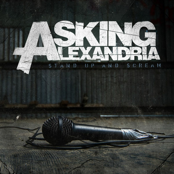 Asking Alexandria - Stand Up and Scream (2009)