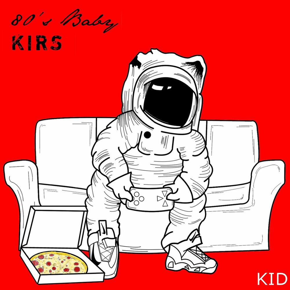 KIRS – 80’s Baby – EP