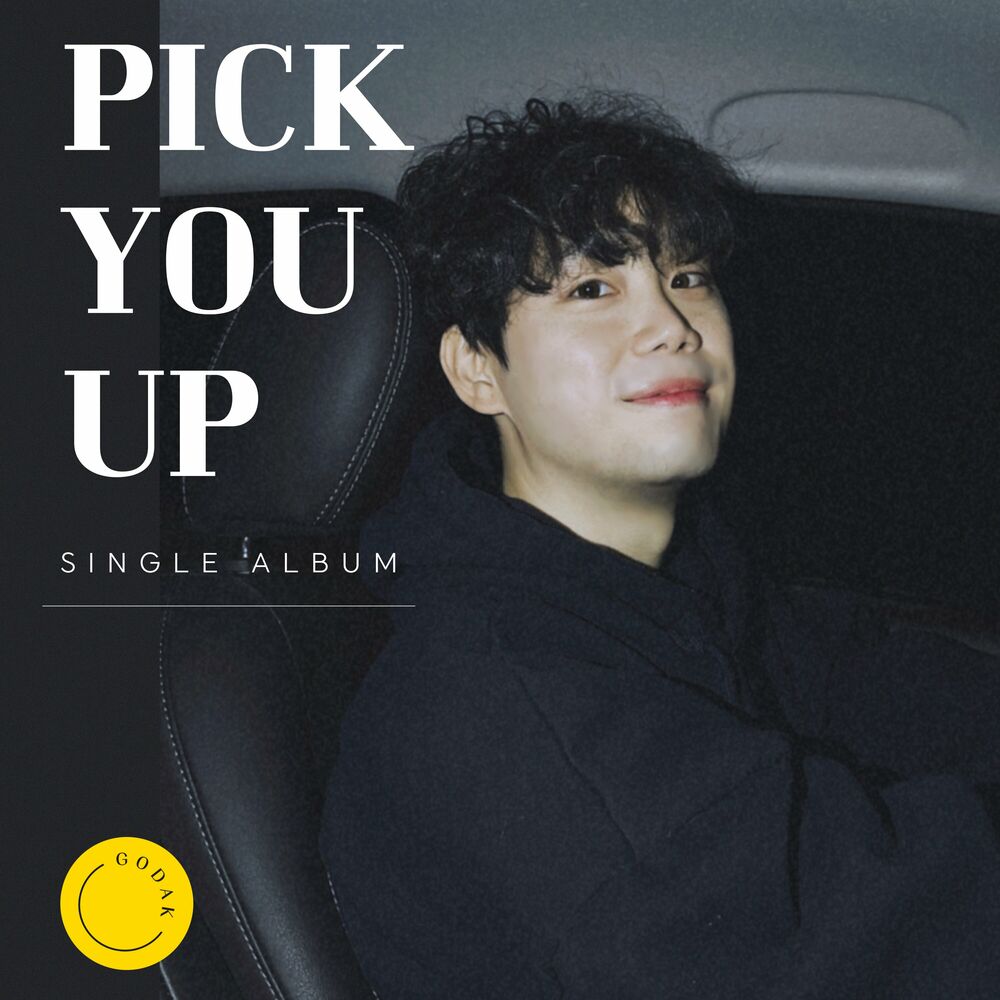 Godak – PICK YOU UP – Single