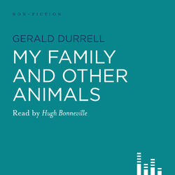 My Family and Other Animals (Abridged)