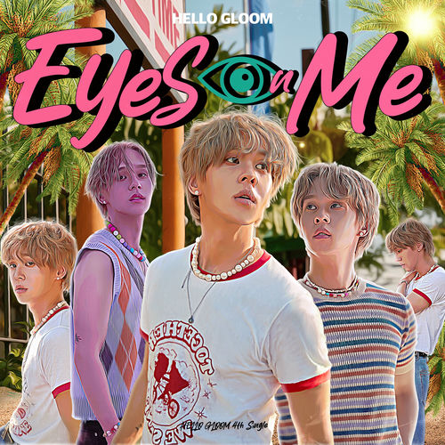 HELLO GLOOM – Eyes On Me – Single