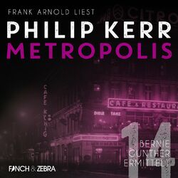 Metropolis - Bernie Gunther ermittelt, Band 14 (Ungekürzt) Audiobook