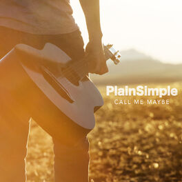 Plain Simple Call Me Maybe Listen With Lyrics Deezer