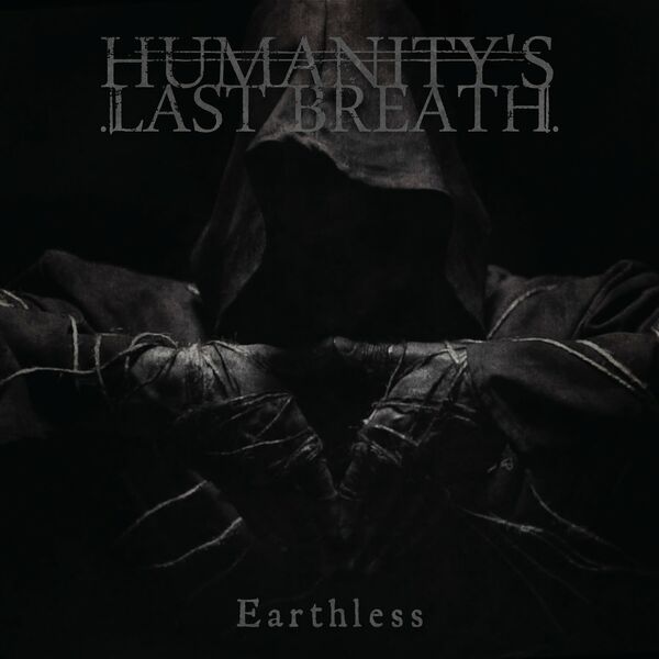 Humanity's Last Breath - Earthless [single] (2020)